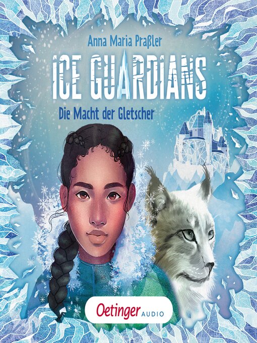Title details for Ice Guardians 1. Die Macht der Gletscher by Anna Maria Praßler - Available